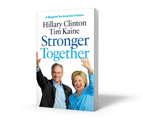 Stronger Together Book By Hillary Rodham Clinton Tim Kaine