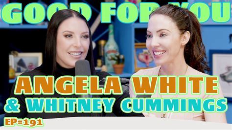 porn star angela white good for you podcast with whitney cummings ep 191 realtime youtube