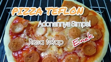 Kue dengan bentuk yang begitu tipis dengan diberikan beraneka. CARA MEMBUAT PIZZA TEFLON | PIZZA HOMEMADE - YouTube