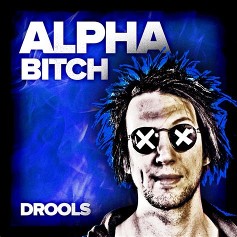 Alpha Bitch Single By Drools Spotify