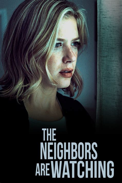 The Neighbors Are Watching 2023 Posters — The Movie Database Tmdb