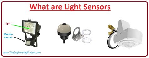 What Are Light Sensors The Engineering Projects