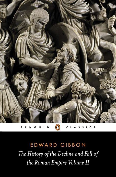 The History Of The Decline And Fall Of The Roman Empire Volume Ii By Edward Gibbon Goodreads