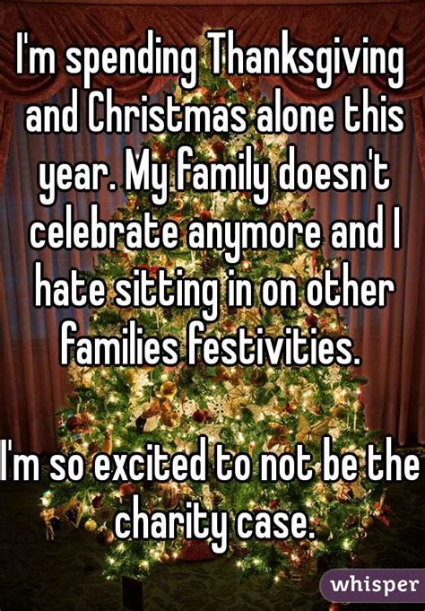 We did not find results for: I'm spending Thanksgiving and Christmas alone this year ...