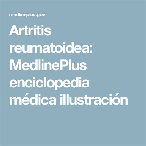 Artritis reumatoidea MedlinePlus enciclopedia médica illustración
