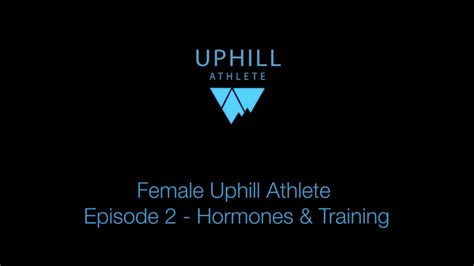 Female Uphill Athletes Hormones And Training As A Female Uphill