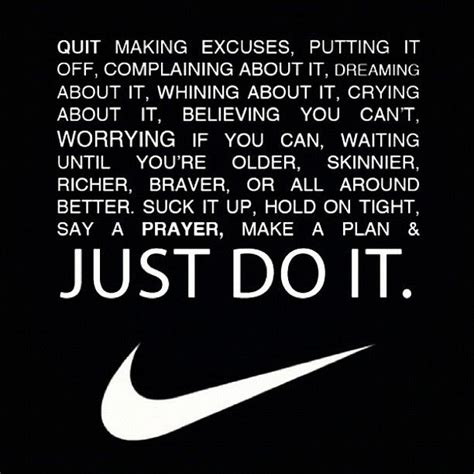 Nikes Famous Just Do It Is Perhaps The Most Fitting Inspirational