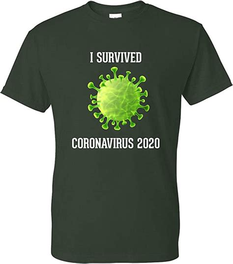 I Survived Coronavirus 2020 T Shirt Covid 19 Tee Hunter Green 2xl