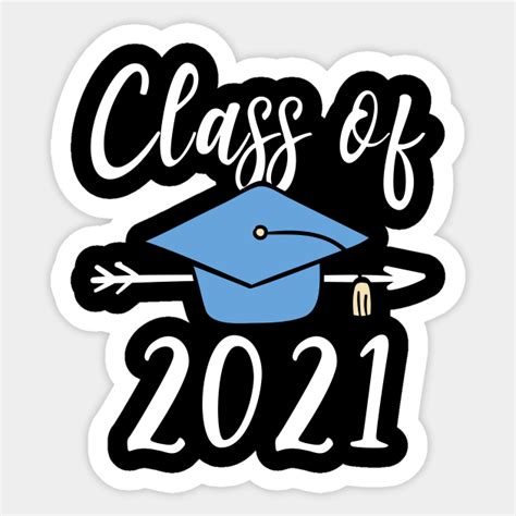 Being asked multiple times can become a bit disheartening. Class Of 2021 Senior Graduation - Class Of 2021 - Sticker ...