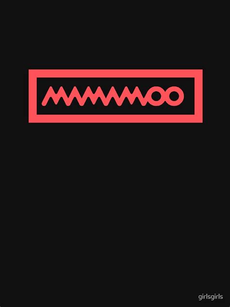 Mamamoo Logo Ver4 T Shirt For Sale By Girlsgirls Redbubble Kpop