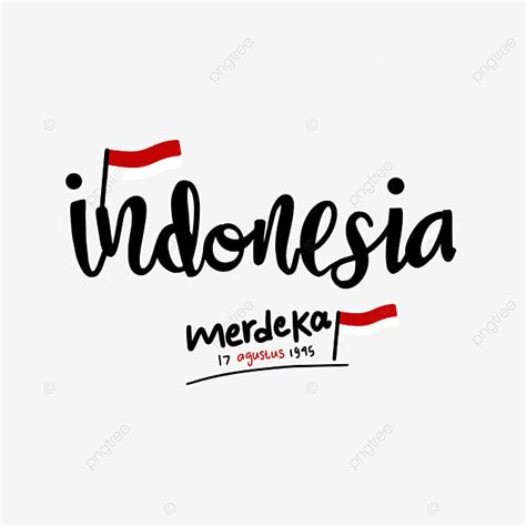 Indonesia Merdeka Png Image Lettering Dirgahayu Indonesia Merdeka