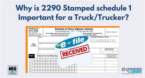 Why Is 2290 Stamped Schedule 1 Important For A Trucktrucker By