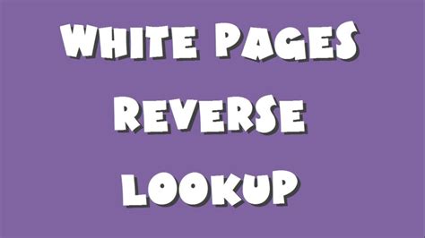 White Pages Reverse Phone Lookup