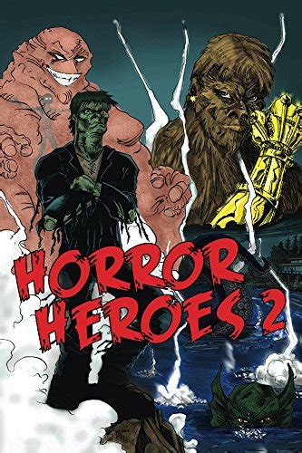 Horror Heroes 2 Ebook Hiltz Travis Ahlhelm Nicholas Albert