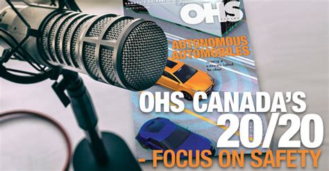 Podcast Ohs Canadas 2020 Focus On Safety Ohs Canada Magazineohs