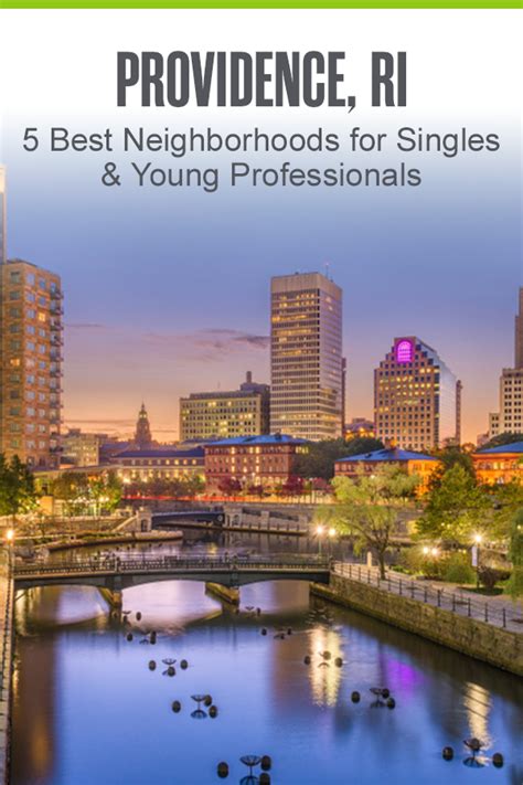 5 Best Neighborhoods In Providence For Young Professionals In 2023