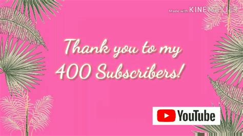 400 Subscribers Thank You Youtube