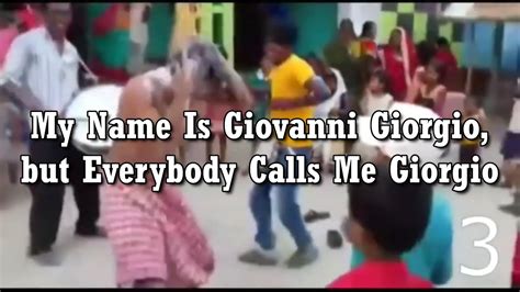 My Name Is Giovanni Giorgio Youtube
