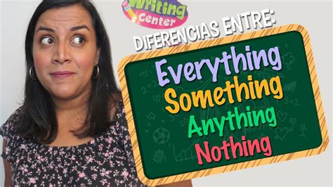 Aprende En Inglés Diferencias Entre Everything Something Anything
