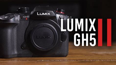 Panasonic Lumix Gh5 Mark Ii Hands On Review