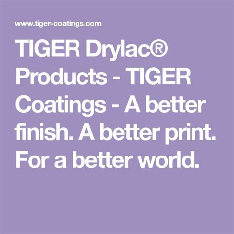 TIGER Drylac Products TIGER Coatings A Better Finish A Better