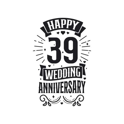 39 Years Anniversary Celebration Typography Design Happy 39th Wedding