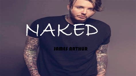 Naked Karaoke Lyrics James Arthur Youtube