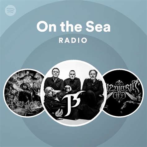 on the sea radio spotify playlist