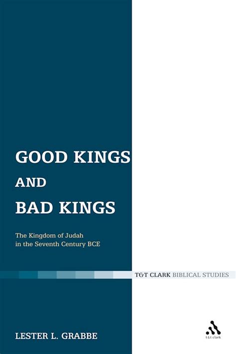 Good Kings And Bad Kings The Kingdom Of Judah In The Seventh Century
