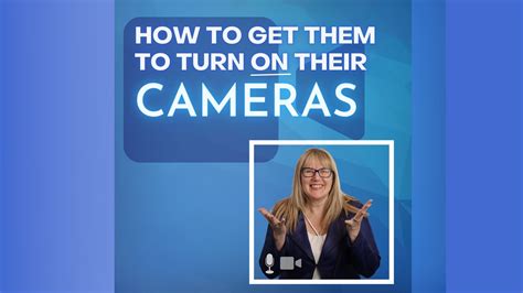 getting your participants to turn their cameras on regier education inc