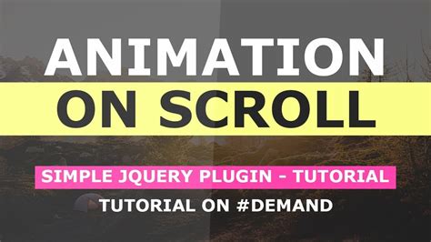 Animation On Scroll - Simple jQuery Pluging Tutorial ...