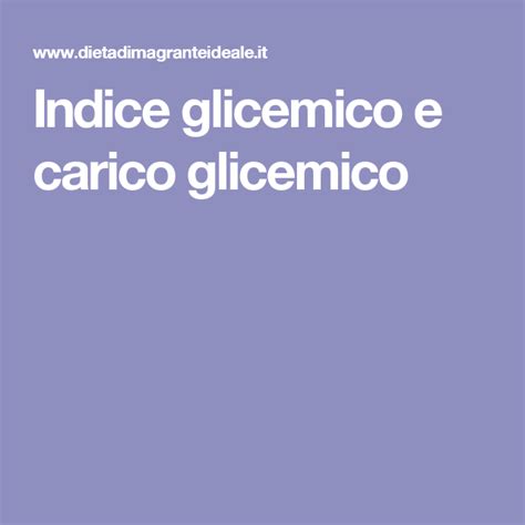 Indice Glicemico E Carico Glicemico Indice Glicemico Dieta Indice
