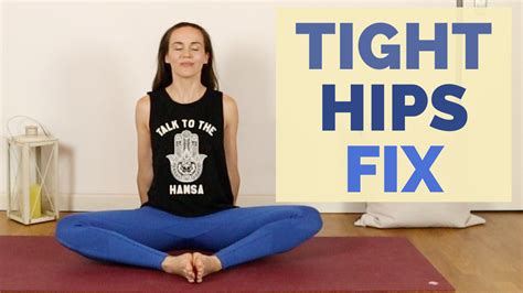 Tight Hips Fix Yoga with Joëlle