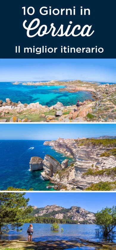 Giorni In Corsica Il Miglior Itinerario Cosa Fare E Vedere Tour
