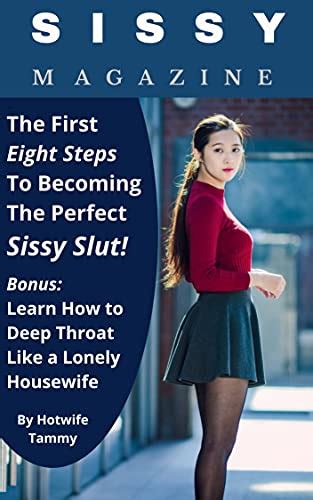sissy magazine the first eight steps to becoming the perfect sissy slut kindle edition by