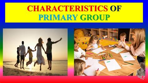 Characteristics Of Primary Groups Sociology Youtube