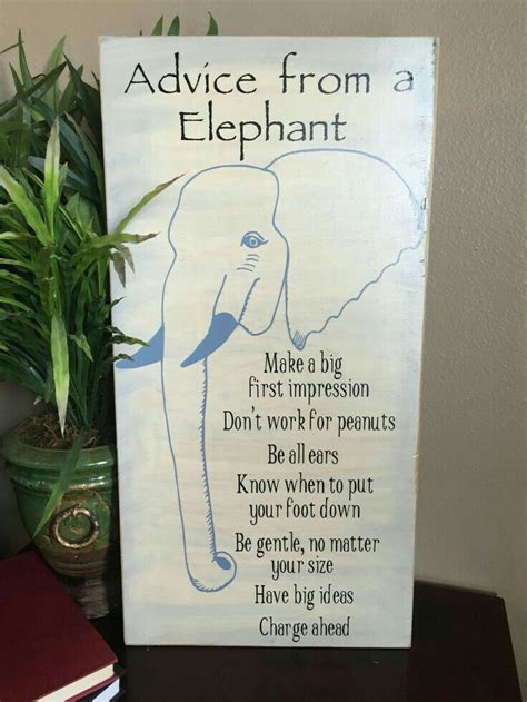 Advice | Elephant quotes, Elephant, Quotes