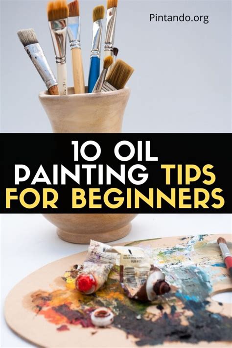 10 Oil Painting Tips For Beginners