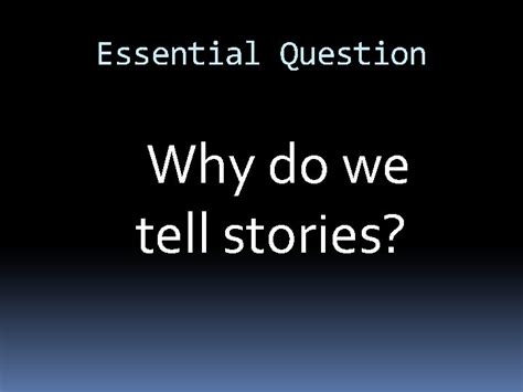 fables essential question why do we tell stories