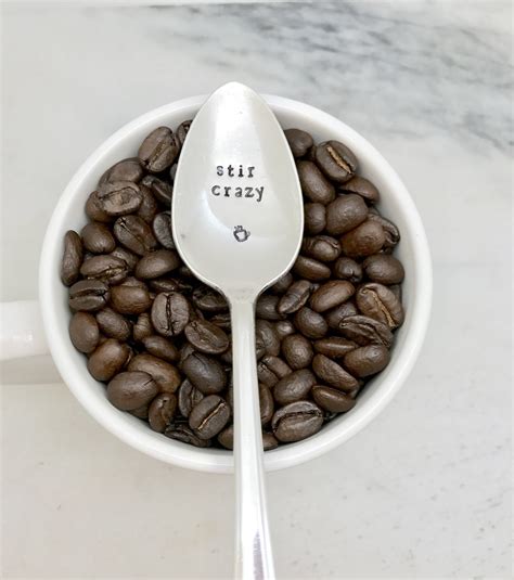 handstamped coffee spoon stir crazy spoons with sayings etsy