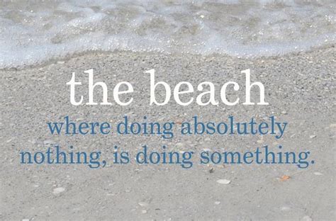 For Certain Holiday Resort Beach Quotes Ocean Quotes Beach