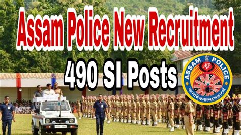 Assam Police New Recruitment 490 SI Posts Official Advertisement YouTube