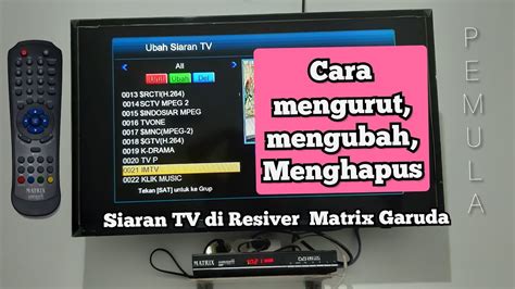 Maybe you would like to learn more about one of these? Cara mengubah dan menghapus siaran TV di resiver matrix ...
