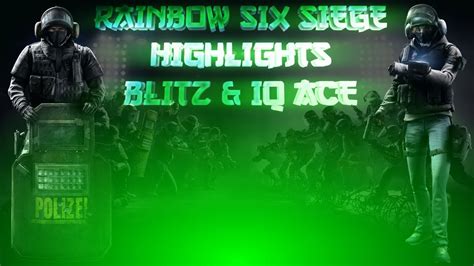 Blitz And Iq Ace Rainbow Six Siege Highlights Youtube