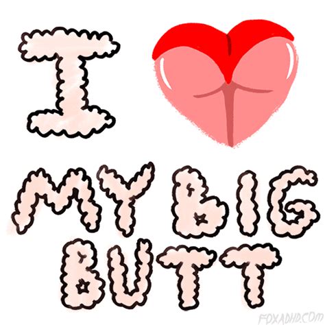 I Love My Big Butt S Get The Best  On Giphy