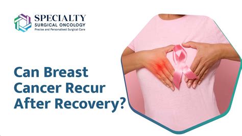 Breast Cancer Recurrence Symptoms Treatment And Prevention