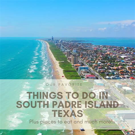 Favorite Things To Do And Where To Eat In South Padre Island Texas