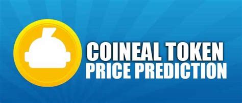 Month average price ($) change (%) jan 2025: Coineal Token (NEAL) Price Prediction 2020, 2021, 2025, 2030