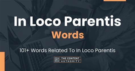 In Loco Parentis Words 101 Words Related To In Loco Parentis