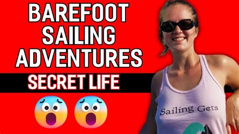 Barefoot Sailing Adventures Dont Want You To Know This Latest